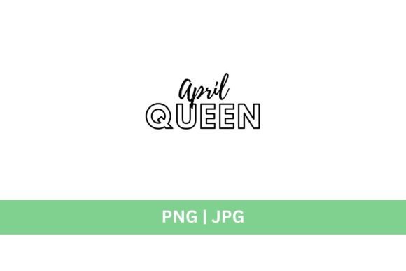 April Queen Graphic: A Versatile Design Asset for Creative Projects