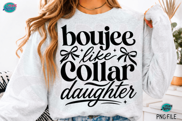 Boujee Like a Collar Daughter Dog Lover Design Asset