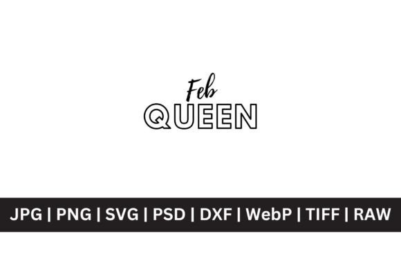 Feb Queen: A Versatile Design Asset for Modern Creatives