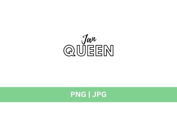 Free January Queen Graphic: A Premium Design Asset for Creators