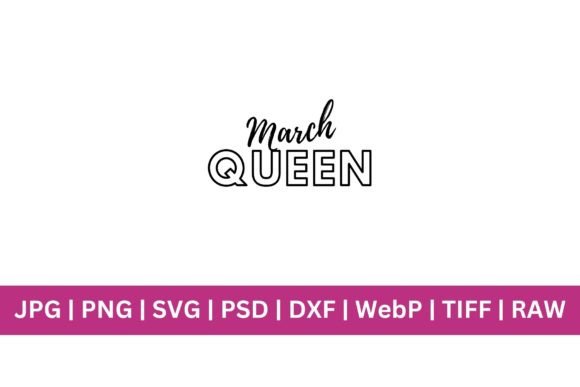 March Queen: A Versatile Design Asset for Creative Projects