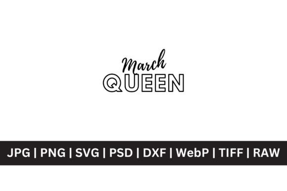 March Queen SVG: A Versatile Design Asset for Creative Projects