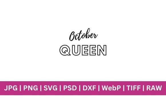 October Queen SVG: Elevate Your Creative Projects