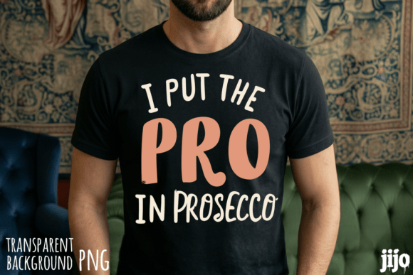 Prosecco Wine Humor Funny PNG: Design That Pops