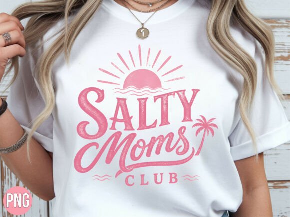 Salty Moms Club Shirt T-shirt PNG: A Design Asset for Modern Creators